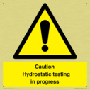 caution-hydrostatic-testing-in-progress~